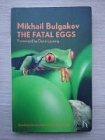 Mikhail Bulgakov - The fatal eggs