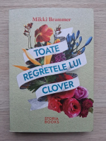 Mikki Brammer - Toate regretele lui Clover