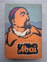 Muhtar Auezov - Abai (volumul 2)