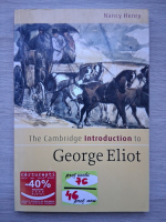 Nancy Henry - The Cambridge introduction to George Eliot