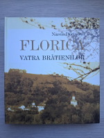Narcis Dorin Ion - Florica. Vatra Bratienilor