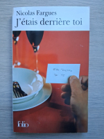 Nicolas Fargues - J'etais derriere toi