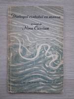 Nina Cassian - Dialogul vantului cu marea (cu autograful si dedicatia autoarei)