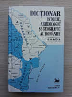 Octav George Lecca - Dictionar istoric, arheologic si geografic al Romaniei