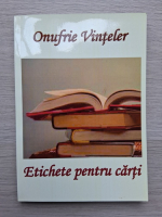 Onufrie Vinteler - Etichete pentru carti