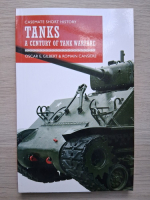 Oscar Gilbert, Romain Cansiere - Tanks. A century of tank warfare