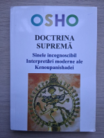 Osho - Doctrina suprema. Sinele incognoscibil interpretari moderne ale kenoupanishadei