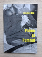 Ovidiu Dan - Palma si pumnul