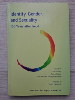 Peter Fonagy, Rainer Krause - Identity, gender and sexuality. 150 years after Freud