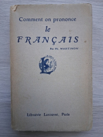 Ph. Martinon - Comment on prononce le Francais (1913)