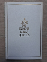 Popol Vuh - Le livre des indiens mayas quiches