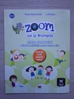 Raisa Elena Vlad, Dorin Gulie - Zoom sur la Roumanie. Limba franceza. Caiet de activitati pentru clasa a II-a 