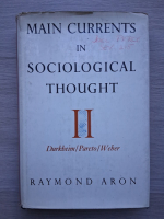 Raymond Aron - Main currents in sociological thought