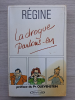 Regine - La drogue parlons-en