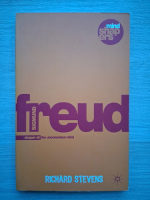 Richard Stevens - Sigmund Freud shaper of  the unconscious mind