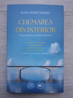 Robin Wildt Hansen - Chemarea din interior. Desavarsirea telului suprem
