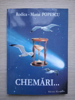 Rodica-Maria Popescu - Chemari