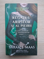 Sarah J. Maas - Regatul aripilor si al pieirii, volumul 3. Regatul spinilor si al trandafirilor