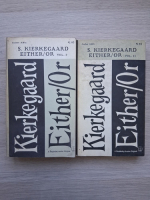 Soren Kierkegaard - Either or (2 volume)