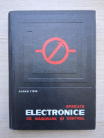 Stere Roman - Aparate electronice de masurare si control