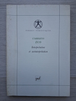 Umberto Eco - Interpretation et surinterpretation