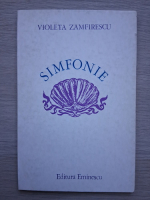 Violeta Zamfirescu - Simfonie