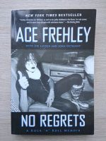 Ace Frehley - No regrets. A rock'n'roll memoir