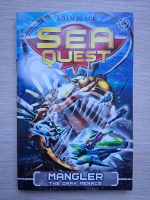 Adam Blade - Sea quest. Mangler the dark menace