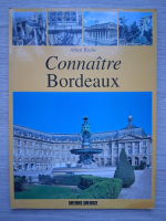 Albert Reche - Connaitre Bordeaux