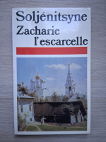 Alexandre Soljenitsyne - Zacharie l'escarcelle