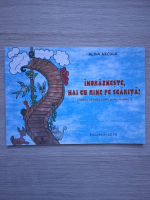 Alina Necula - Indrazneste, hai cu mine pe scarita