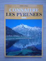 Antoine Lebegue - Connaitre les Pyrenees