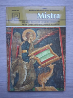 Chari Andreopoulou-Kilakou - Mistra. Dernier eclat de l'empire byzantin 