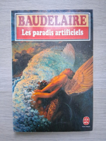 Charles Baudelaire - Les paradis artificiels