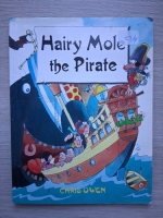 Chris Owen - Hairy Mole the pirate