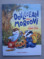 Diana Tivu - Dovleceala cu morcovi