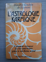 Dorothee Koechlin de Bizemont - L'astrologie karmique