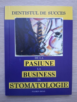 Florin Ispas - Dentistul de succes de la pasiune la business in stomatologie 