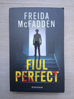 Freida McFadden - Fiul perfect