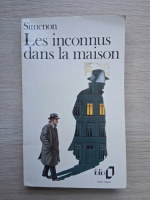 Georges Simenon - Les inconnus dans la maison 