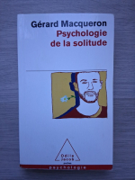 Gerard Macqueron - Psychologie de la solitude