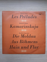Gewandhausorchester Leipzig, Vaclav Neumann - Les Preludes. Kamarinskaja. Die Moldau. Aus Bohmens Hain und Flur (Franz Liszt, Michail Glinka, Bedrich Smetana)