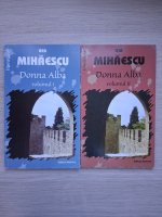 Gib Mihaescu - Donna Alba (2 volume)