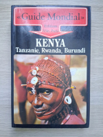 Guide mondial Kenya, Tanzanie, Rwanda, Burundi 