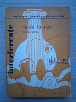 Interferente. Studii literare: poezie, proza