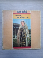 Ioana Manaila, Orchestra Paraschiv Oprea, Paraschiv Oprea - Gorjule, de dragul tau