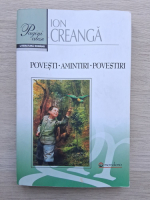 Ion Creanga - Povesti, amintiri, povestiri
