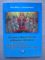 Iulian Mihai L. Constantinescu - Sfantul si Marele Sinod al Bisericii Ortodoxe