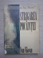 Ivan Vikovan - Strigarea pocaintei