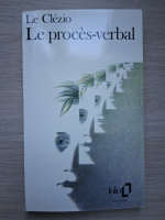 J. M. G. Le Clezio - Le proces-verbal